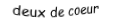 Je suis une carte. Je viens  avant le trois, je suis rouge mais pas de carreau.