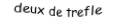 Je suis une carte à jouer. Je viens directement avant le trois, je suis noir mais pas de pique.